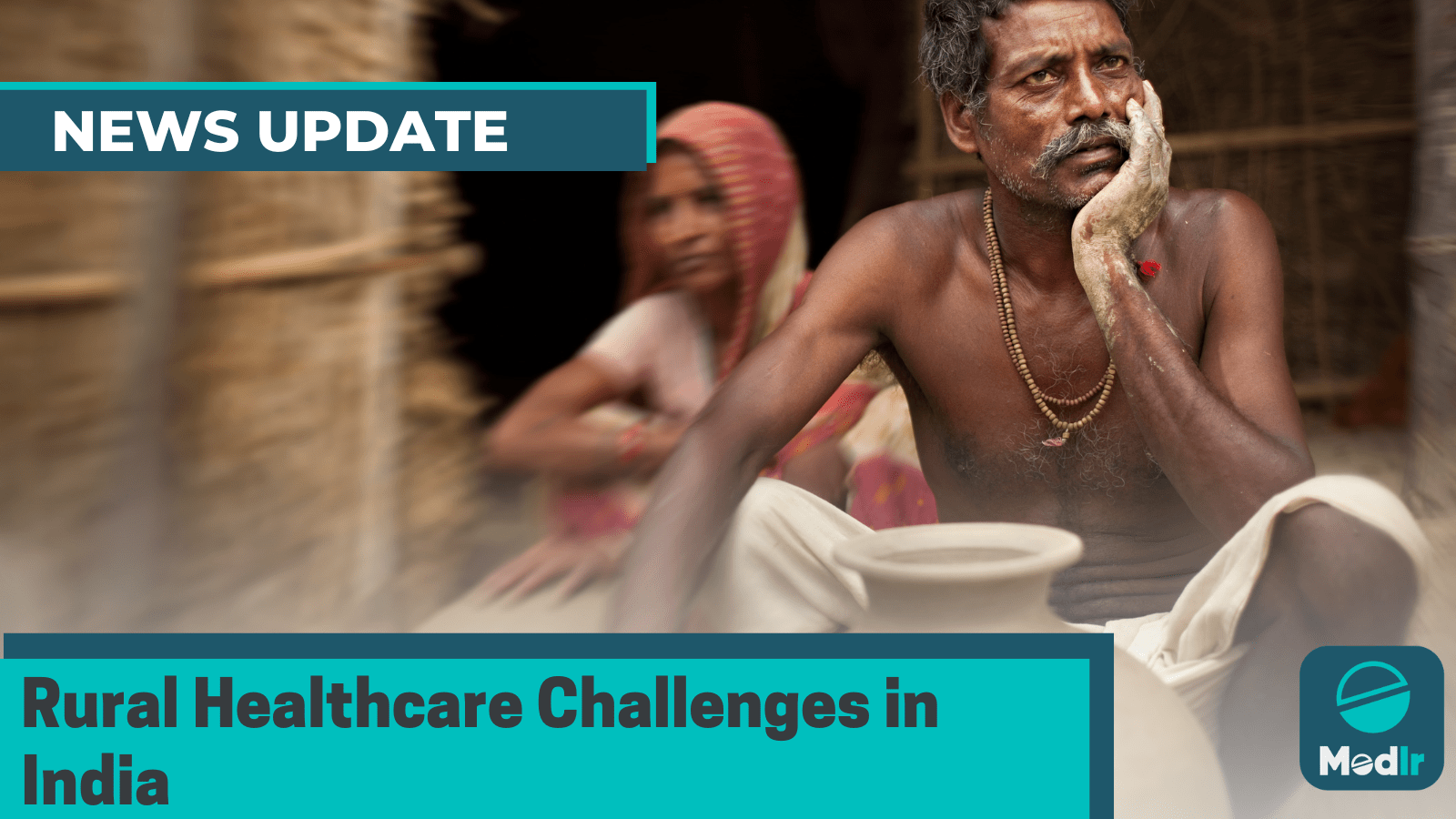 Rural Healthcare Challenges in India