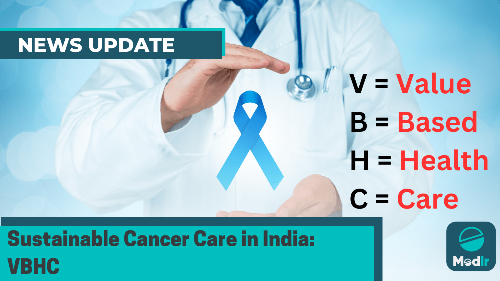 Sustainable Cancer Care in India: VBHC