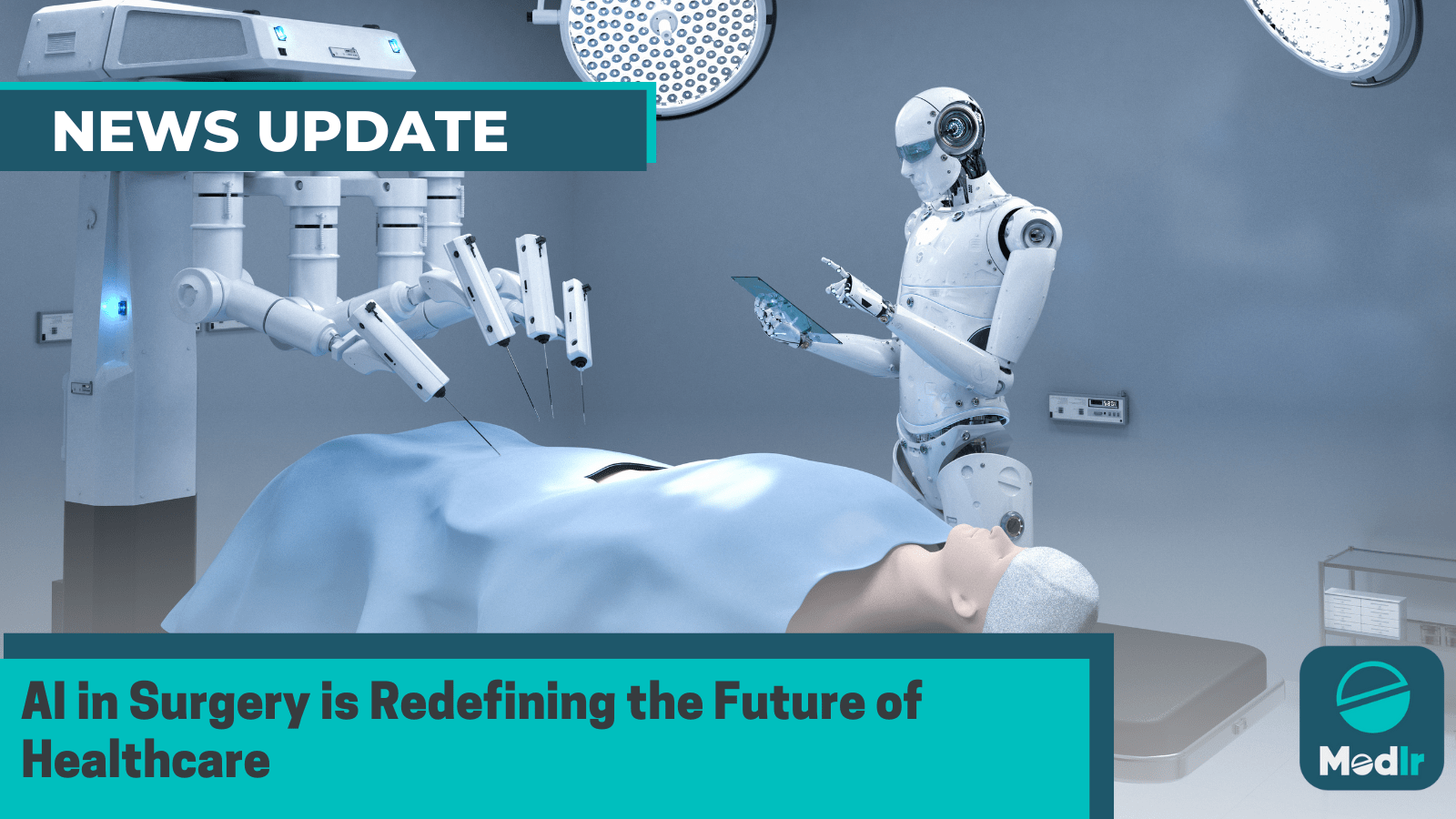 AI in Surgery is Redefining the Future of Healthcare