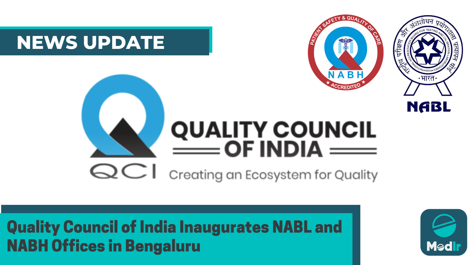 Quality Council of India Inaugurates NABL and NABH Offices in Bengaluru