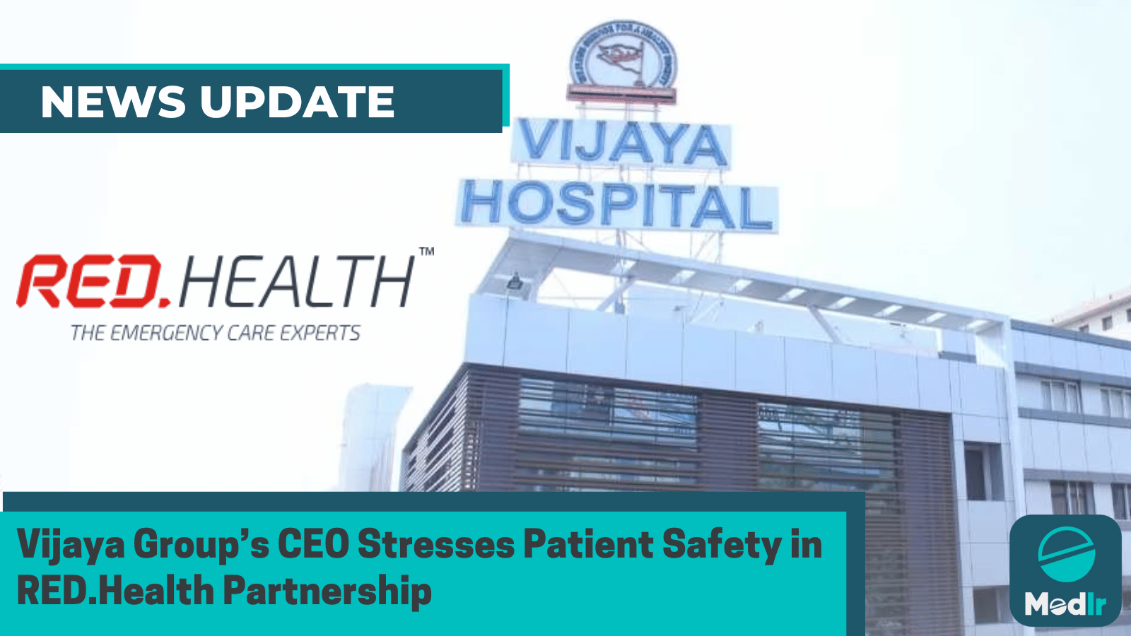 Vijaya Group’s CEO Stresses Patient Safety in RED.Health Partnership