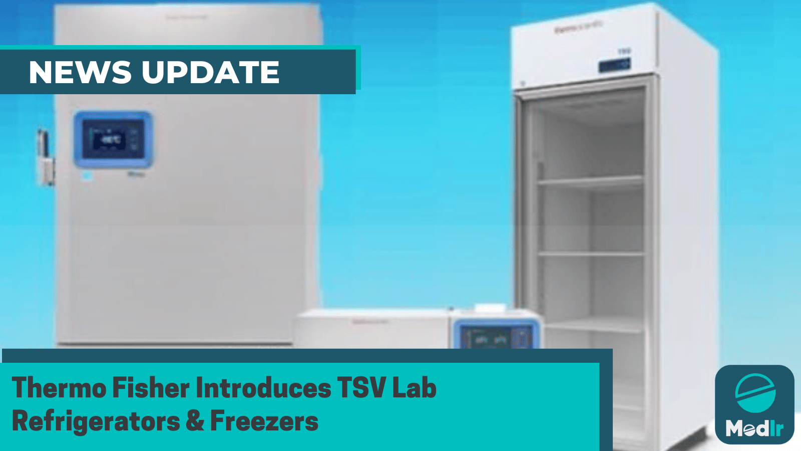 Thermo Fisher Introduces TSV Lab Refrigerators & Freezers