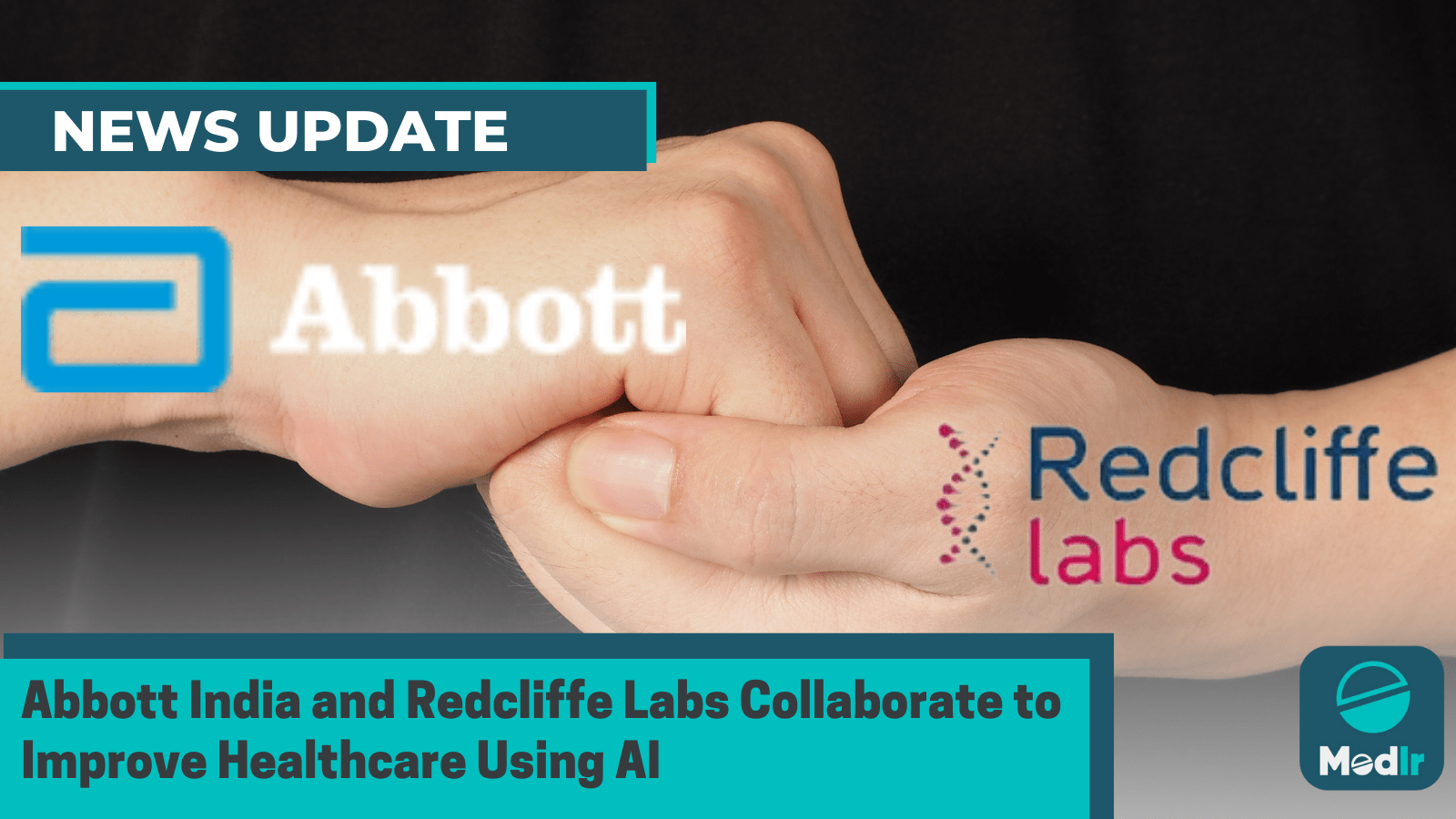 Abbott India and Redcliffe Labs Collaborate to Improve Healthcare Using AI