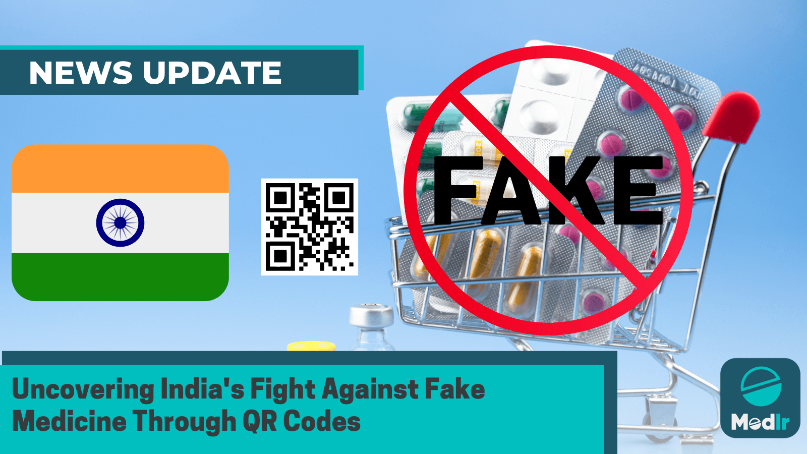 Uncovering India's Fight Against Fake Medicine Through QR Codes