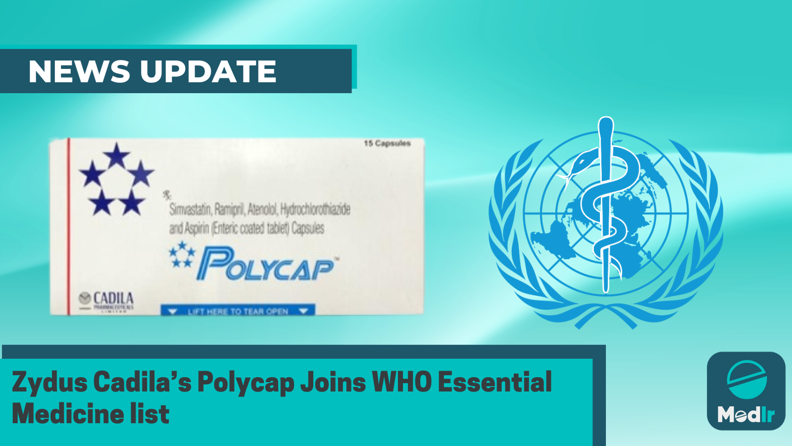 Zydus Cadila’s Polycap Joins WHO Essential Medicine list