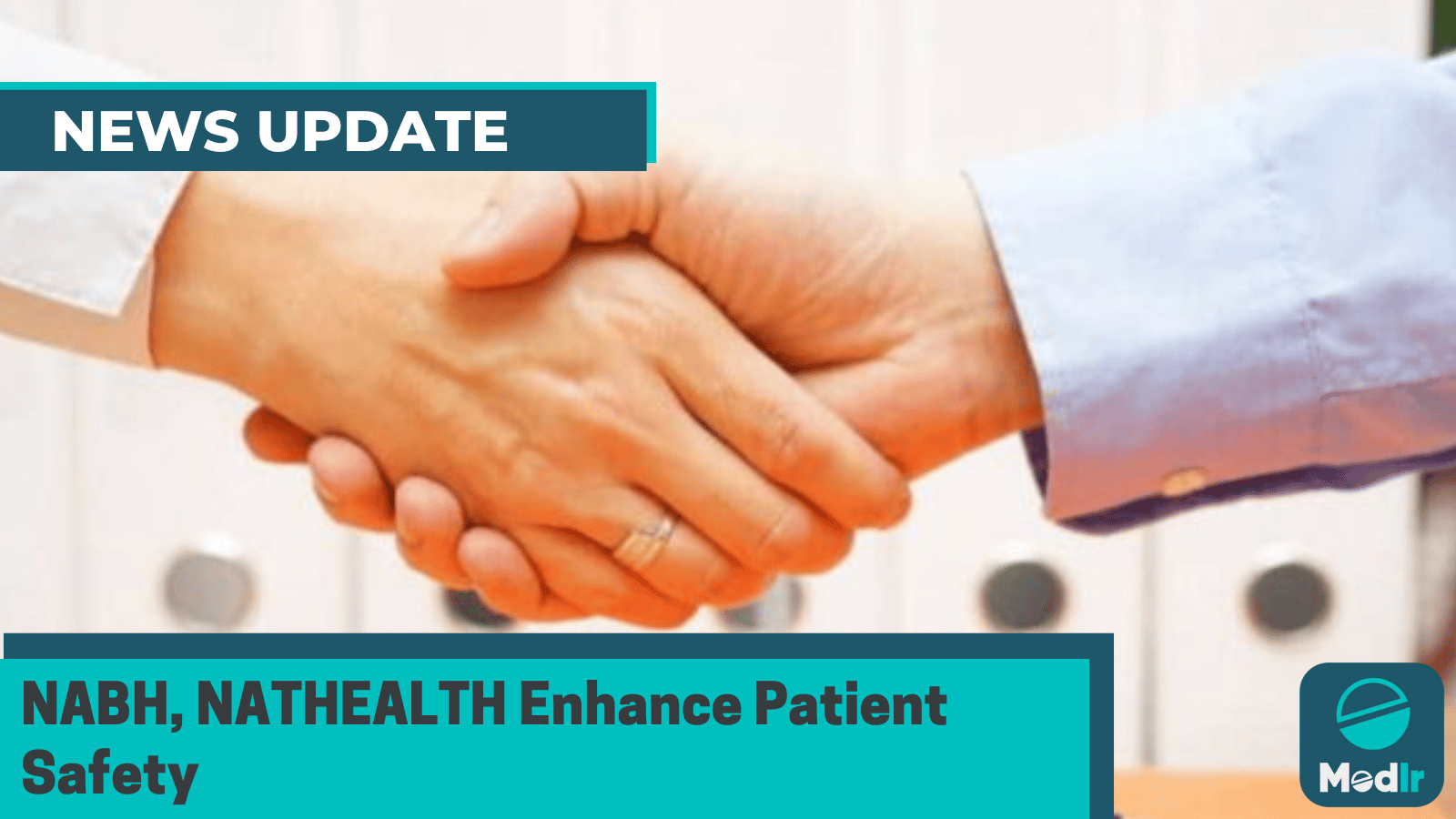 NABH, NATHEALTH Enhance Patient Safety