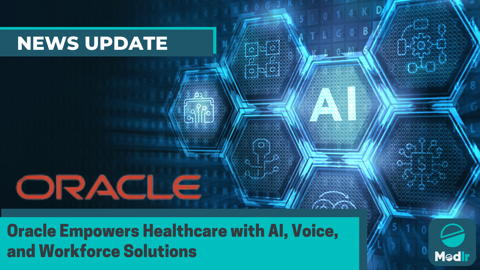 Oracle Empowers Healthcare with AI, Voice, and Workforce Solutions