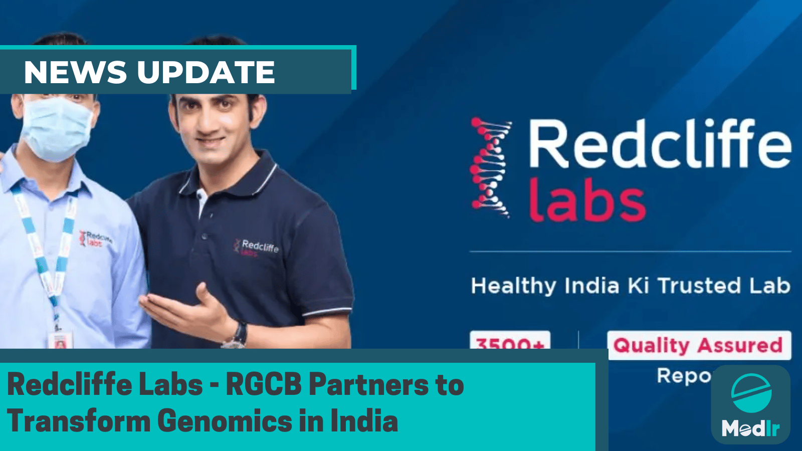 Redcliffe Labs - RGCB Partners to Transform Genomics in India