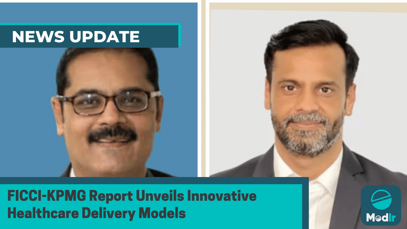 FICCI-KPMG Report Unveils Innovative Healthcare Delivery Models