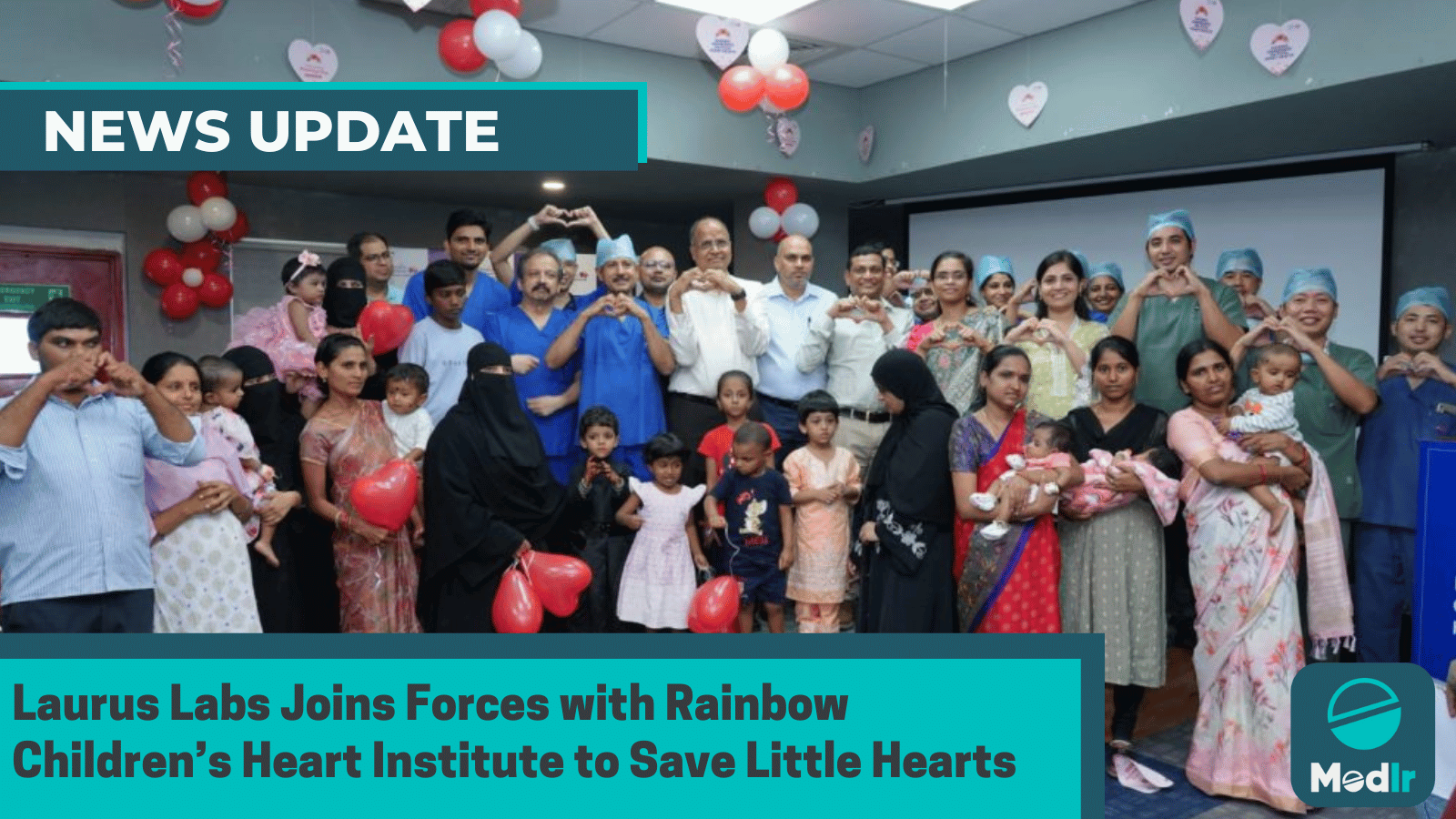 Laurus Labs Joins Forces with Rainbow Children’s Heart Institute to Save Little Hearts