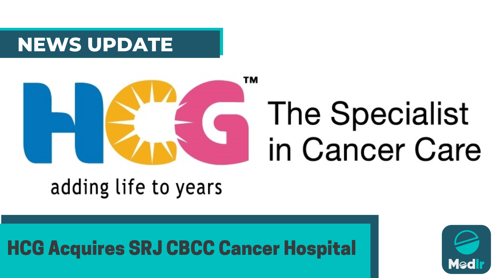 HCG Acquires SRJ CBCC Cancer Hospital