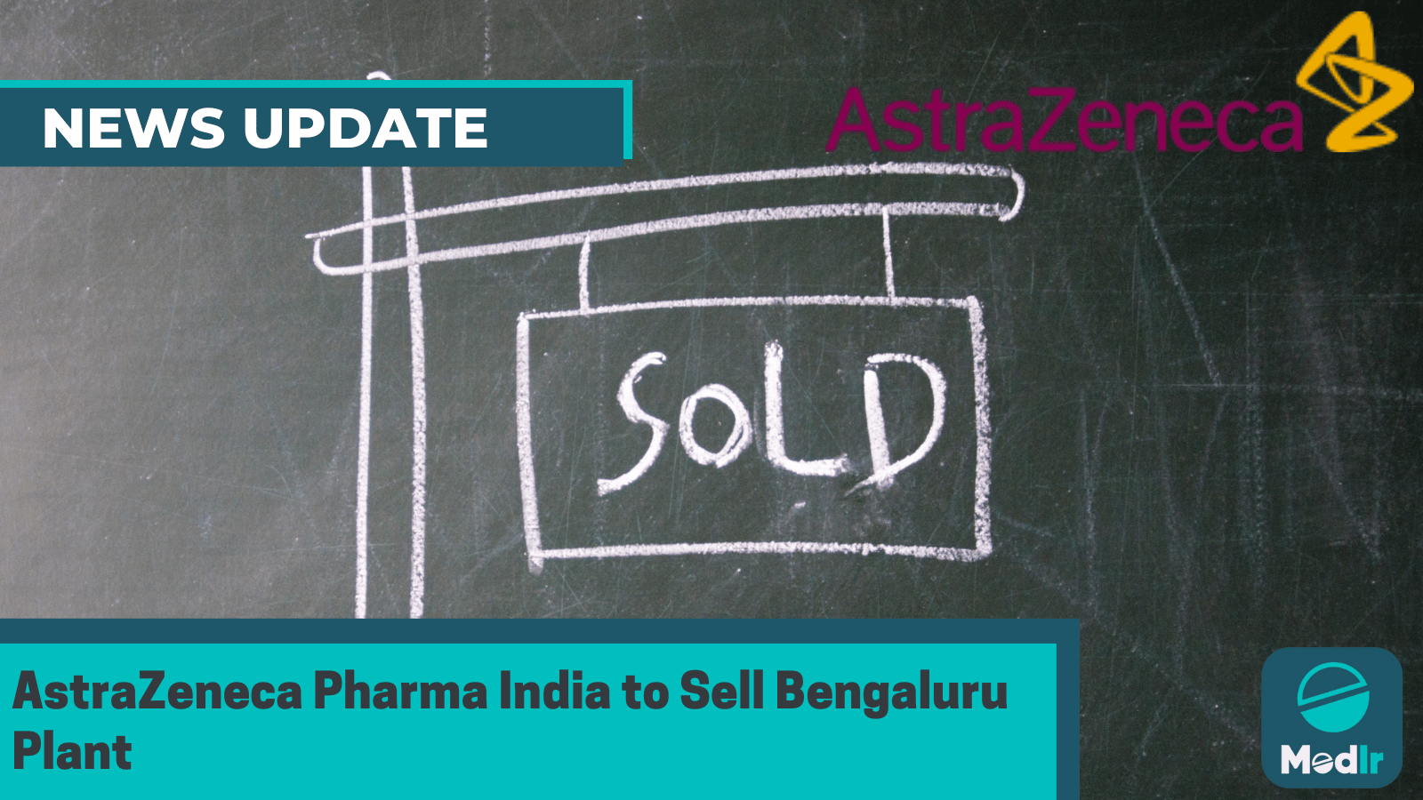 AstraZeneca Pharma India to Sell Bengaluru Plant