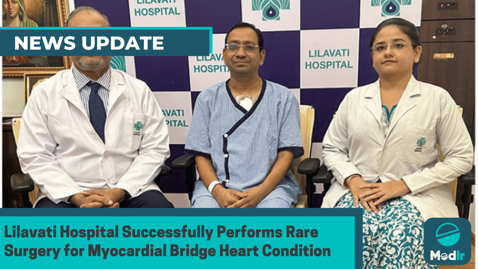 Lilavati Hospital Successfully Performs Rare Surgery for Myocardial Bridge Heart Condition