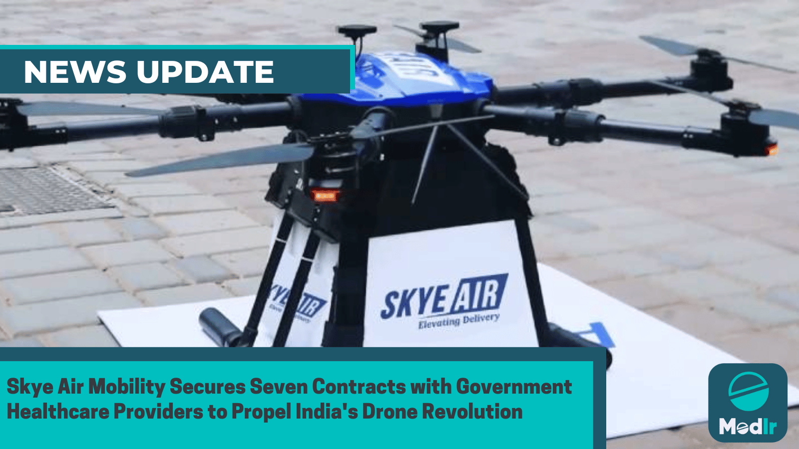 Skye Air Mobility Secures Seven Contracts with Government Healthcare Providers to Propel India's Drone Revolution