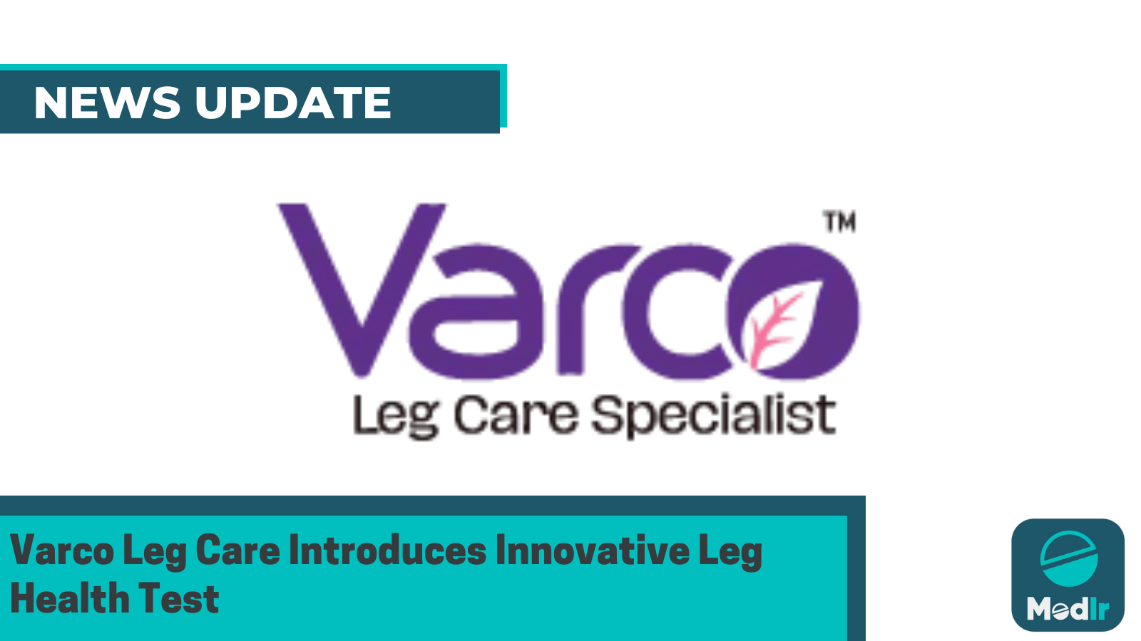 Varco Leg Care Introduces Innovative Leg Health Test