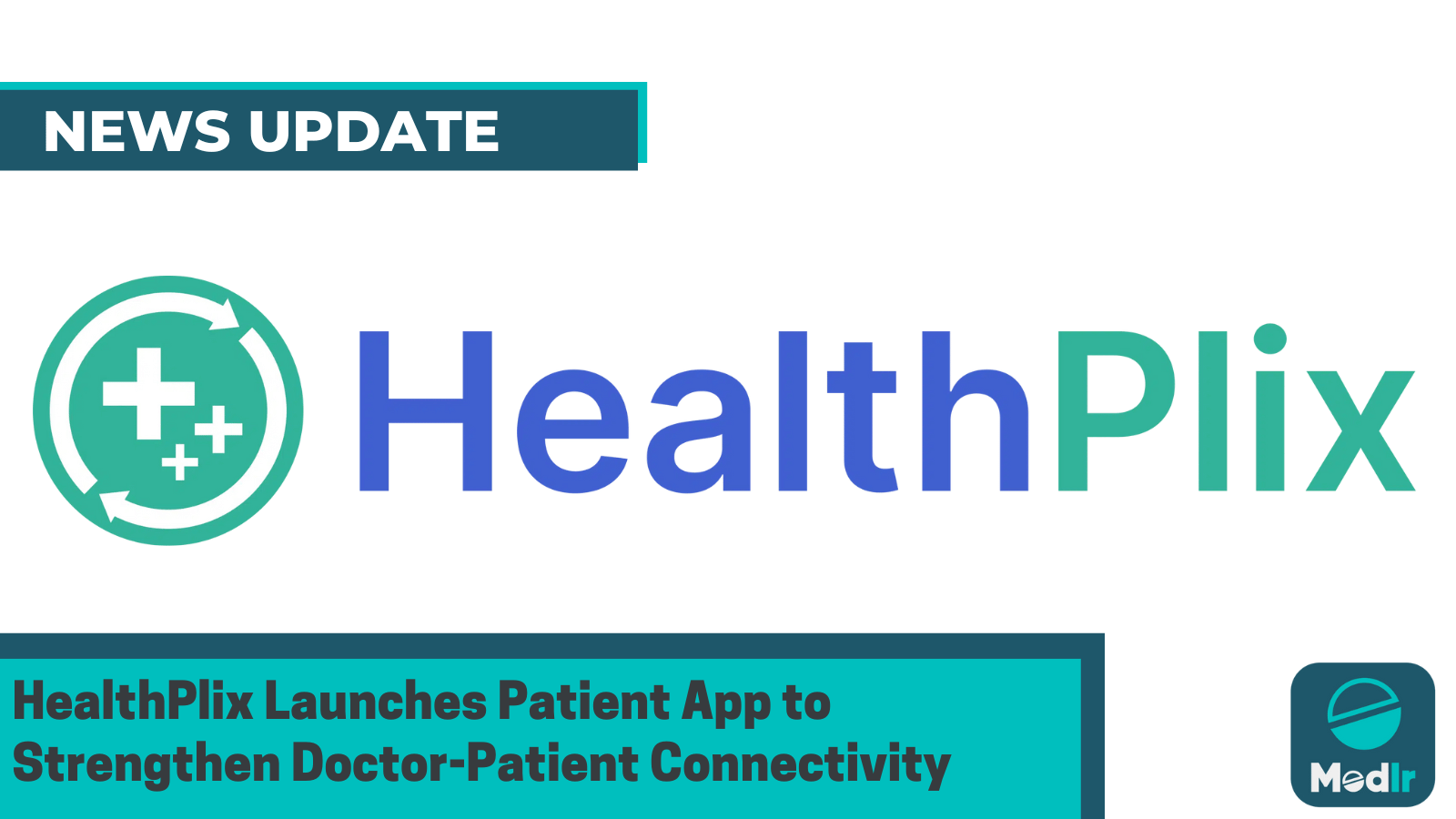 HealthPlix Launches Patient App to Strengthen Doctor-Patient Connectivity