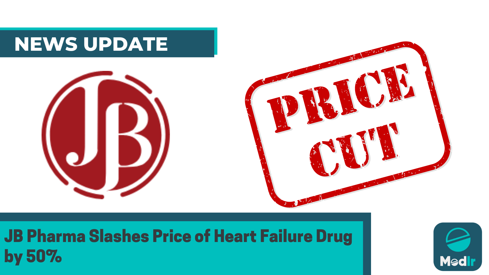 JB Pharma Slashes Price of Heart Failure Drug by 50%