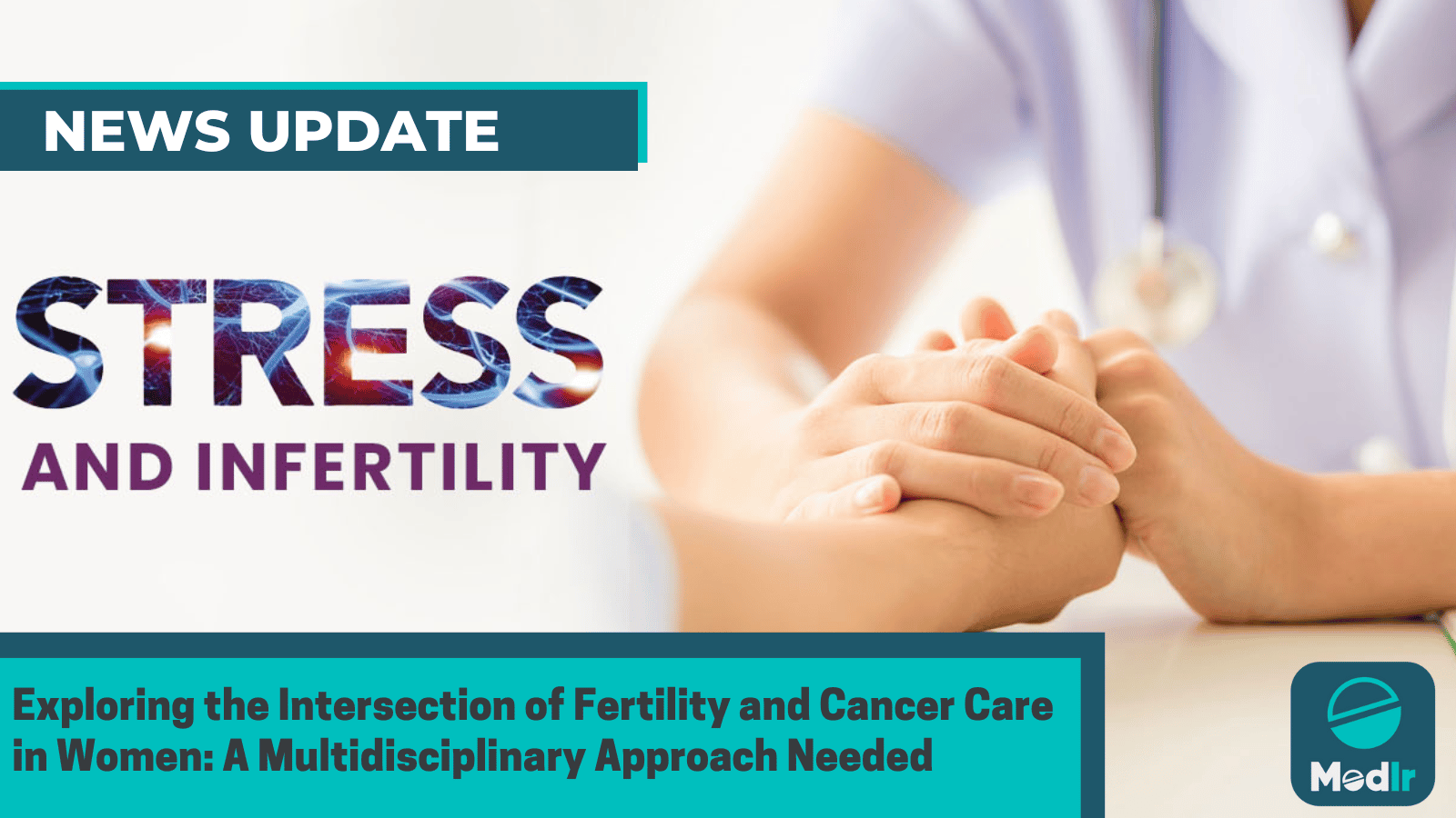 Exploring the Intersection of Fertility and Cancer Care in Women: A Multidisciplinary Approach Needed