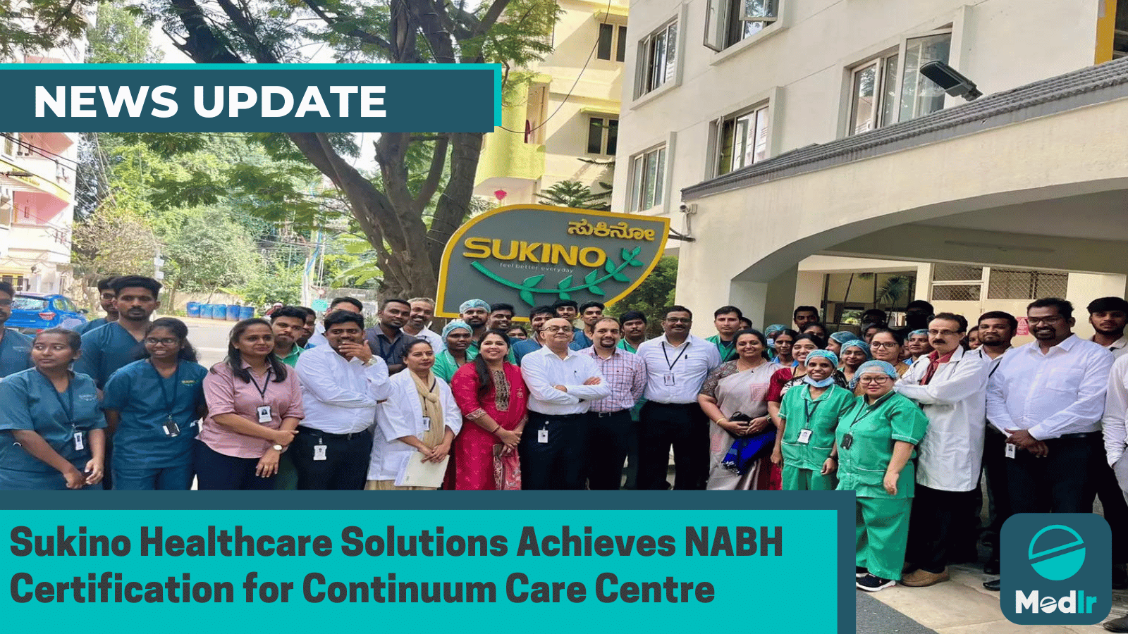 Sukino Healthcare Solutions Achieves NABH Certification for Continuum Care Center