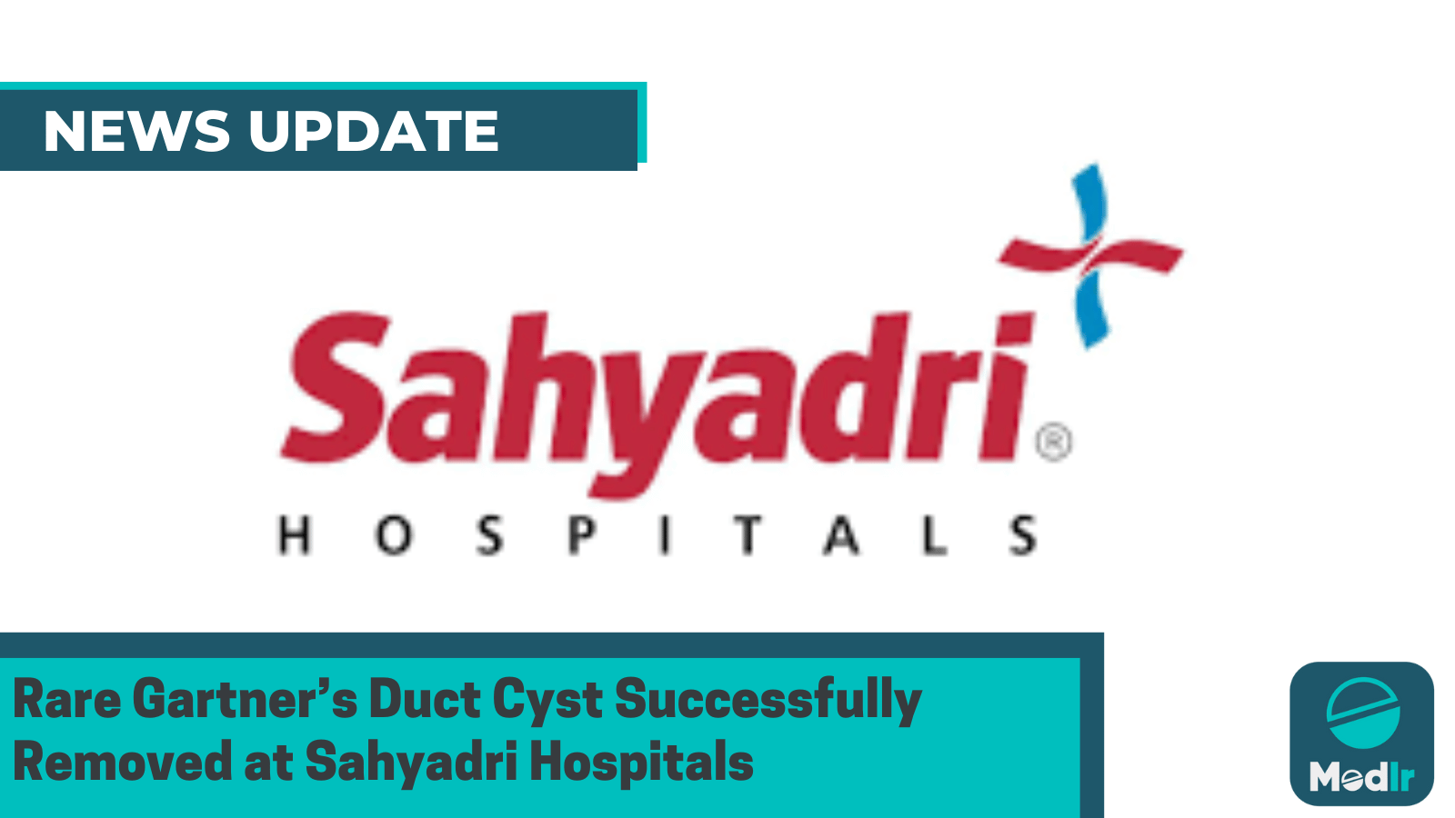 Rare Gartner’s Duct Cyst Successfully Removed at Sahyadri Hospitals