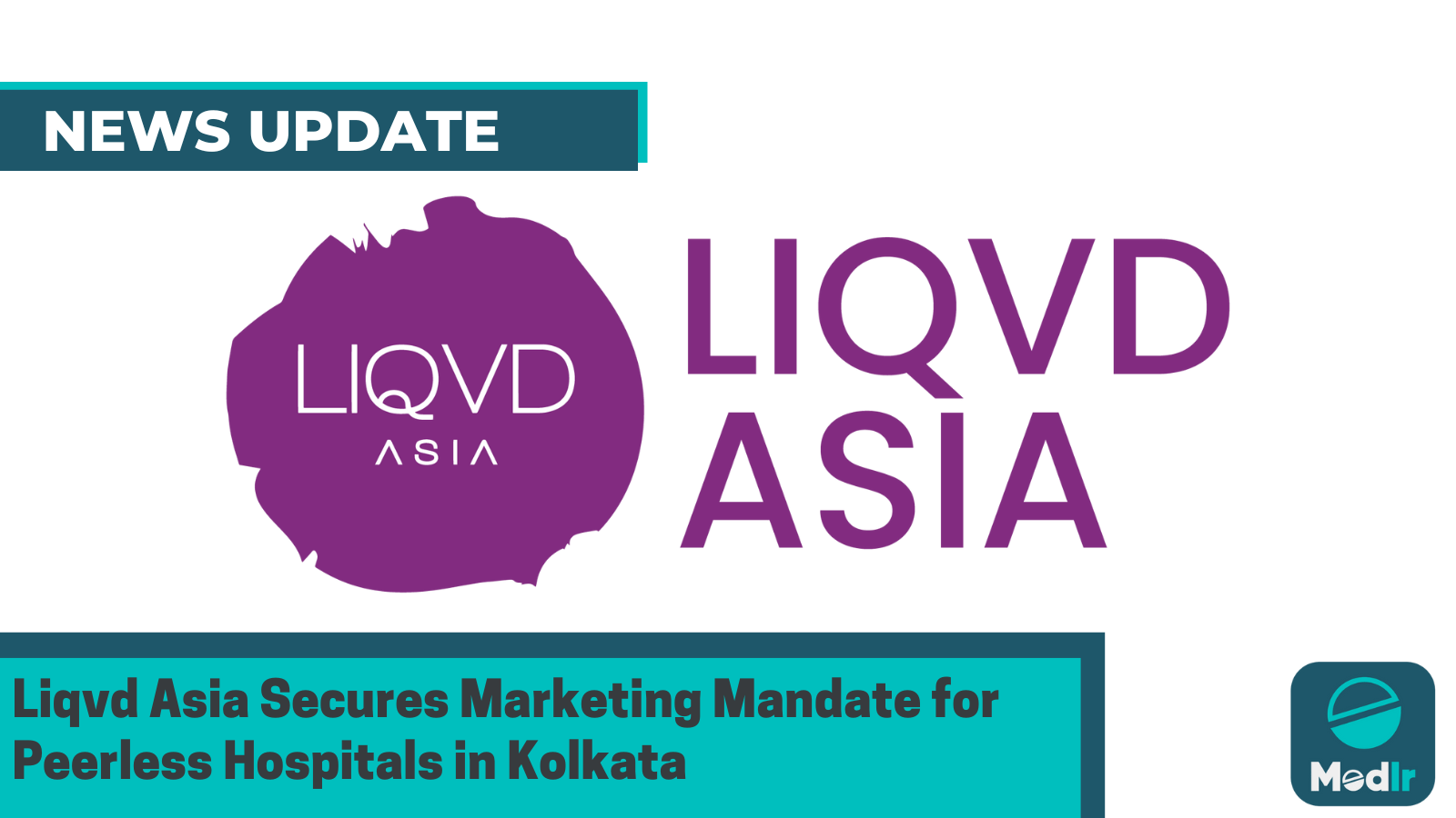 Liqvd Asia Secures Marketing Mandate for Peerless Hospitals in Kolkata