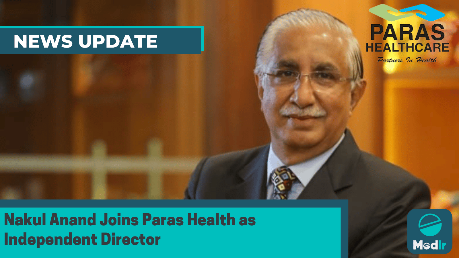 Nakul Anand Joins Paras Health as Independent Director