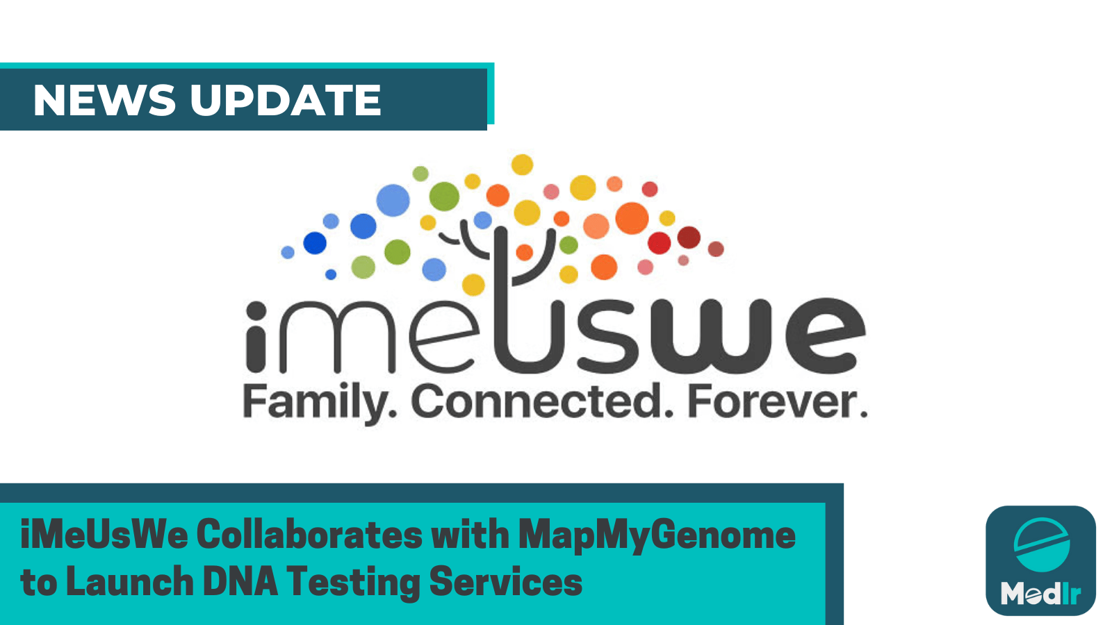 iMeUsWe Collaborates with MapMyGenome to Launch DNA Testing Services