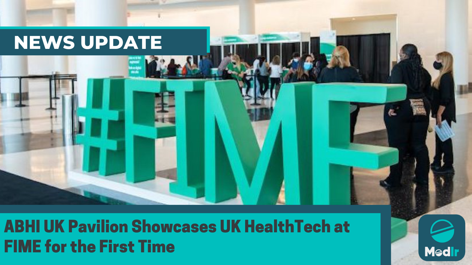 ABHI UK Pavilion Showcases UK HealthTech at FIME for the First Time