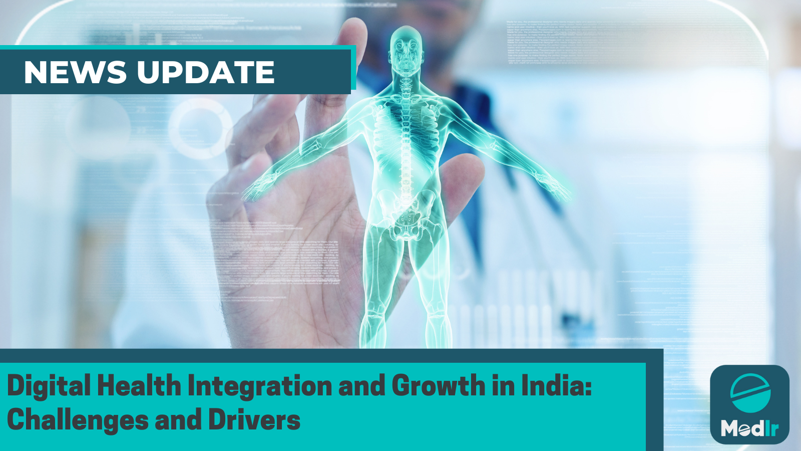 Digital Health Integration and Growth in India: Challenges and Drivers