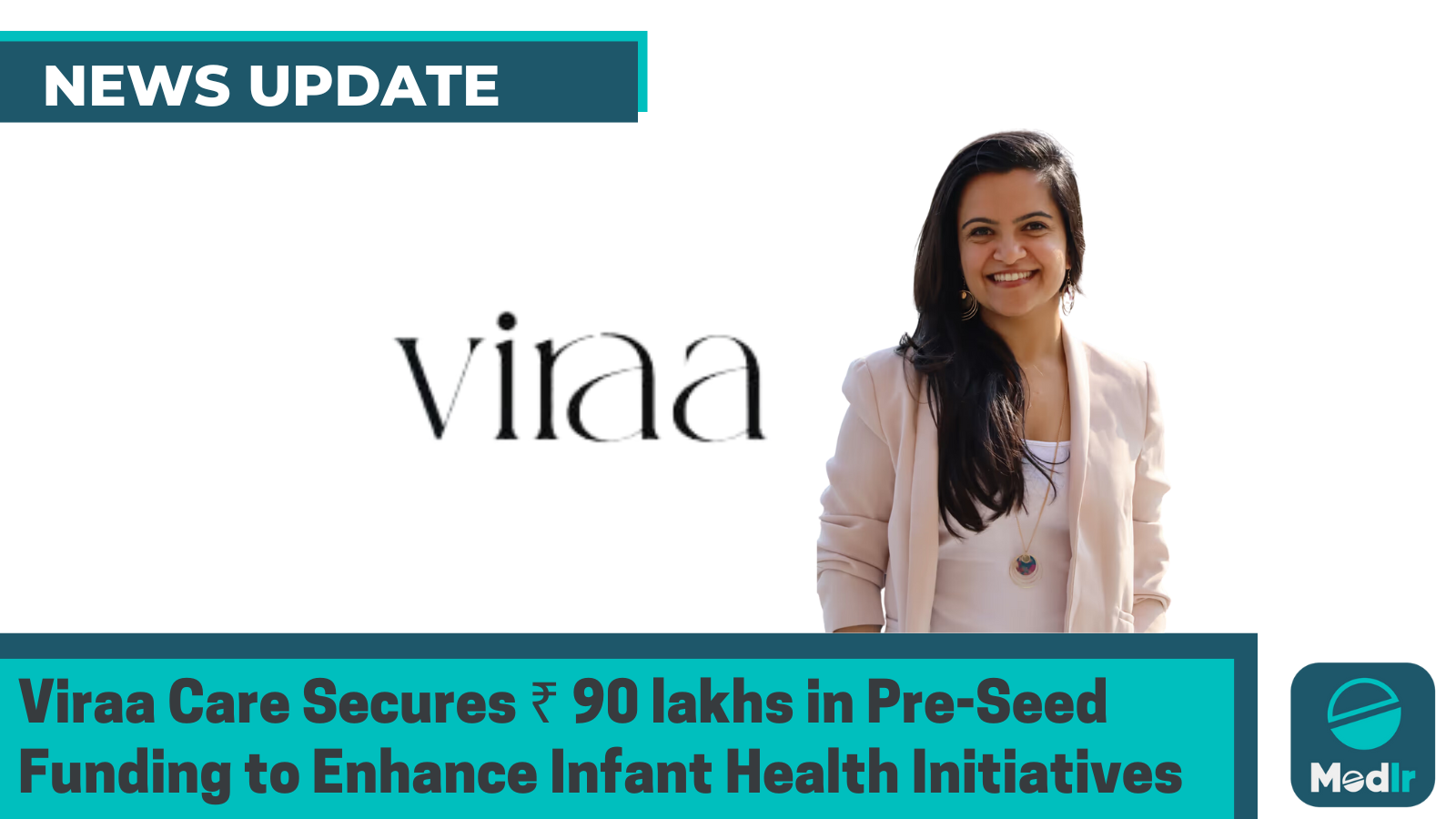 Viraa Care Secures ₹ 90 lakhs in Pre-Seed Funding to Enhance Infant Health Initiatives