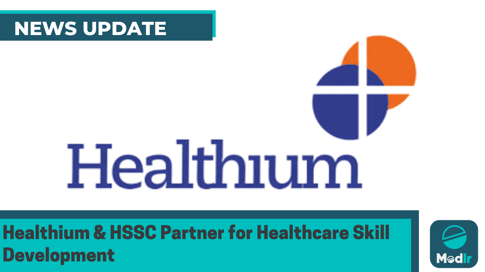 Healthium Medtech and Healthcare Sector Skill Council Partner to Advance Healthcare Workforce Development