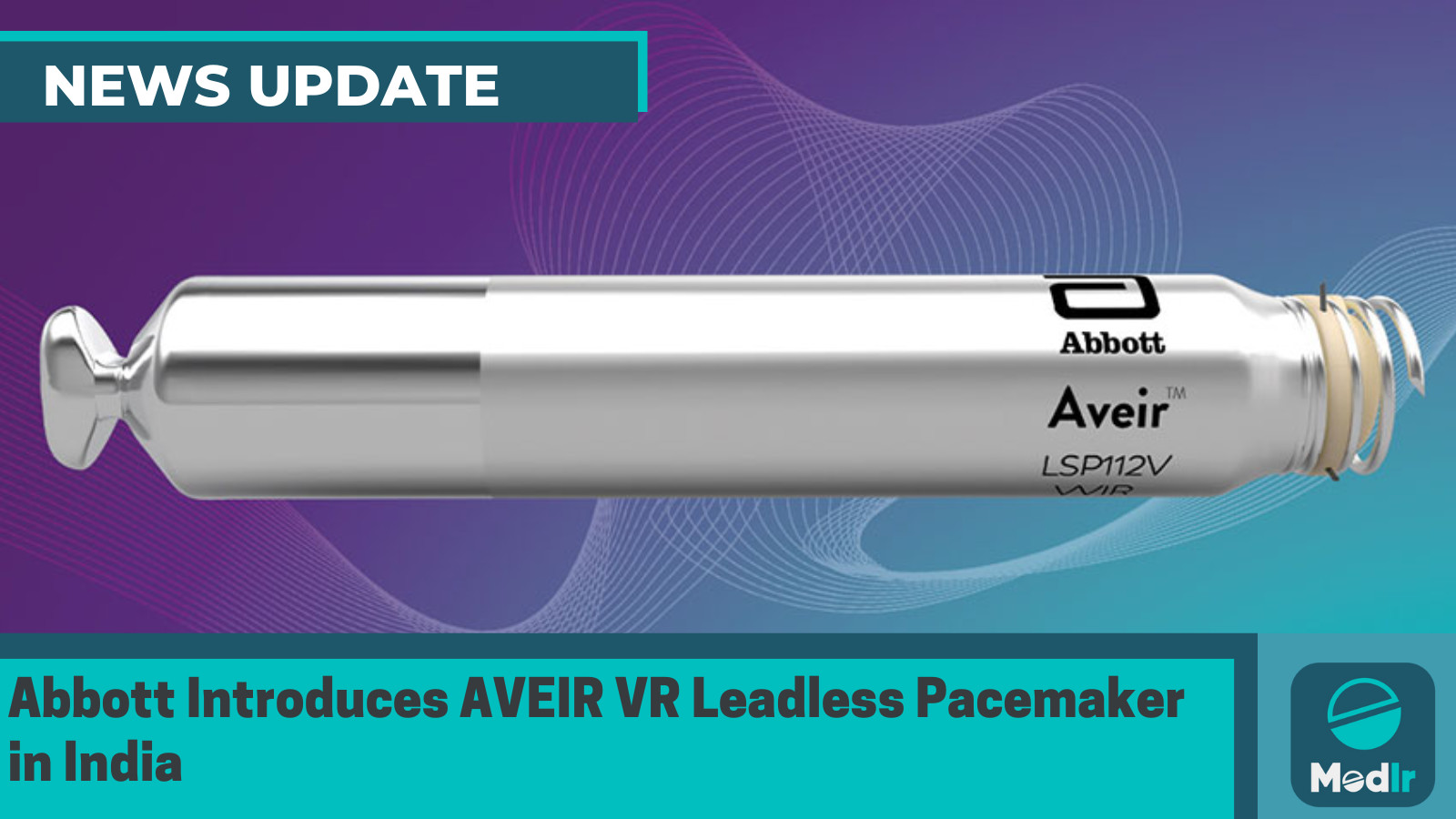 Abbott Introduces AVEIR VR Leadless Pacemaker in India