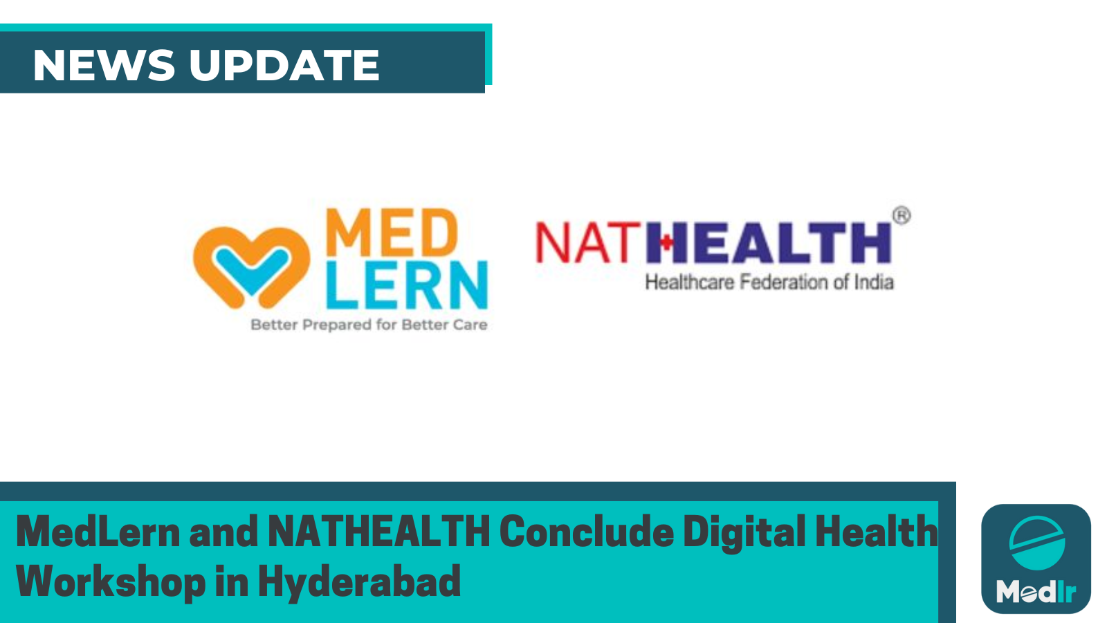 MedLern and NATHEALTH Conclude Digital Health Workshop in Hyderabad