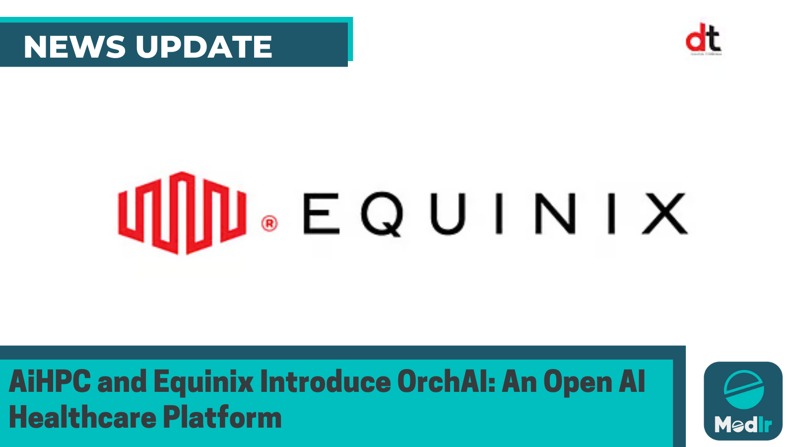 AiHPC and Equinix Introduce OrchAI: An Open AI Healthcare Platform