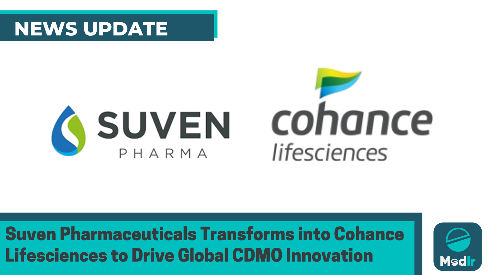 Suven Pharmaceuticals Transforms into Cohance Lifesciences to Drive Global CDMO Innovation