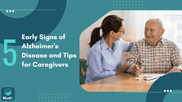 5 Early Signs of Alzheimer's Disease and 5 Tips for Caregivers