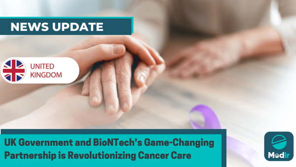 UK Government and BioNTech's Game-Changing Partnership is Revolutionizing Cancer Care