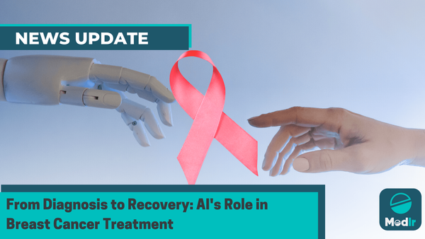 From Diagnosis to Recovery: AI's Role in Breast Cancer Treatment