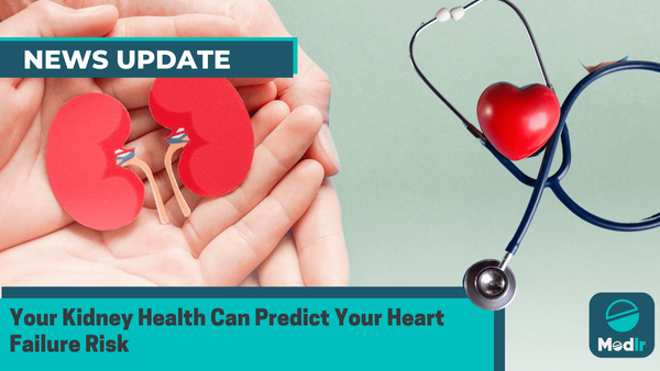 Your Kidney Health Can Predict Your Heart Failure Risk