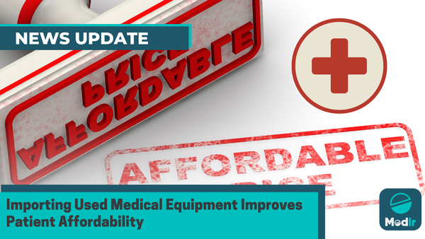 Importing Used Medical Equipment Improves Patient Affordability