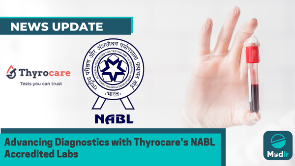 Advancing Diagnostics with Thyrocare's NABL Accredited Labs