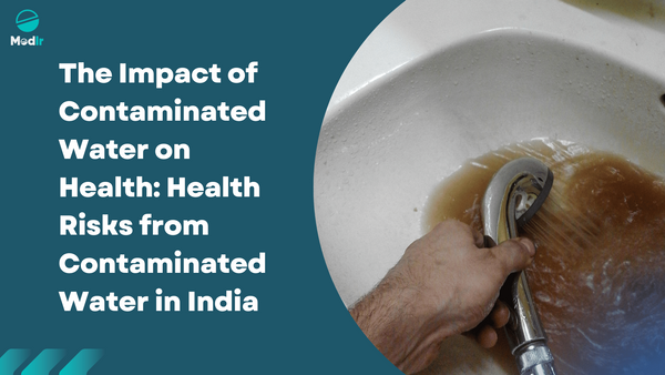 The Impact of Contaminated Water on Health: Health Risks from Contaminated Water in India