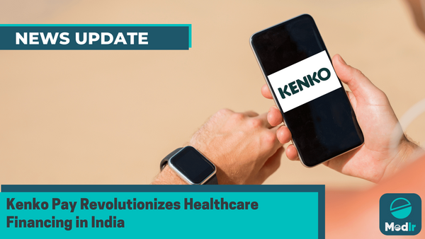 Kenko Pay Revolutionizes Healthcare Financing in India