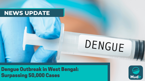 Dengue Outbreak in West Bengal: Surpassing 50,000 Cases