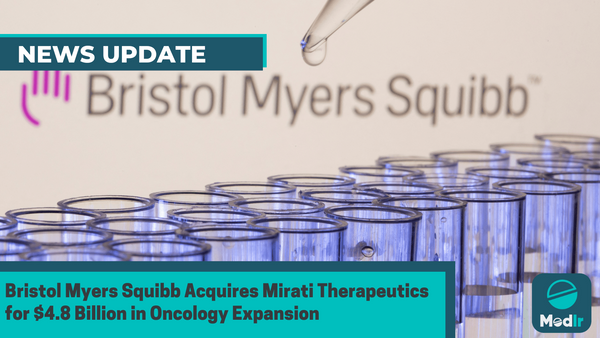 Bristol Myers Squibb Acquires Mirati Therapeutics for $4.8 Billion in Oncology Expansion