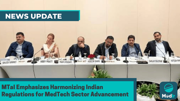 MTaI Emphasizes Harmonizing Indian Regulations for MedTech Sector Advancement