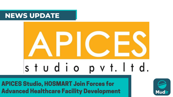 APICES Studio, HOSMART Join Forces for Advanced Healthcare Facility Development