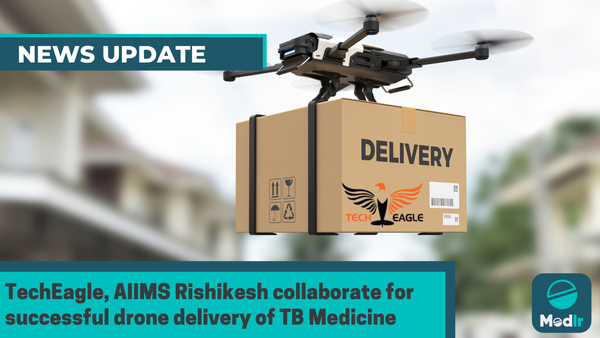 TechEagle, AIIMS Rishikesh collaborate for successful drone delivery of TB Medicine