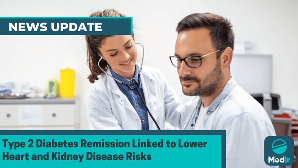 Type 2 Diabetes Remission Linked to Lower Heart and Kidney Disease Risks