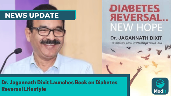 Dr. Jagannath Dixit Launches Book on Diabetes Reversal Lifestyle